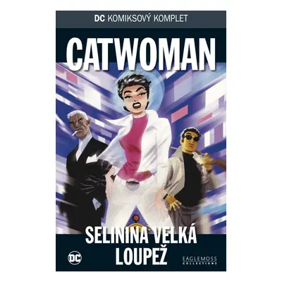 DC 32: Catwoman - Selinina velká loupež