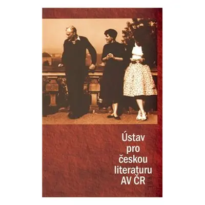 Ústav pro českou literaturu AV ČR - Kateřina Bláhová