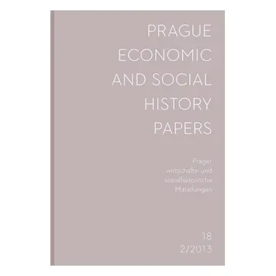 Prague Economic and Social History Papers 2013/2 - Kolektiv