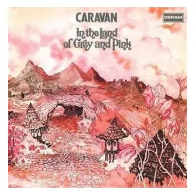 In the Land of Grey and Pink - Caravan