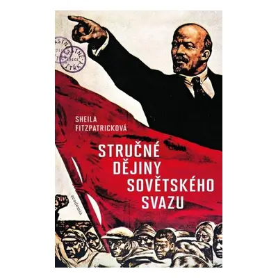 Stručné dějiny Sovětského svazu - Sheila Fitzpatrick