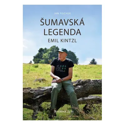 Šumavská legenda Emil Kintzl - Jan Fischer