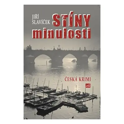 Stíny minulosti - Jiří Slavíček