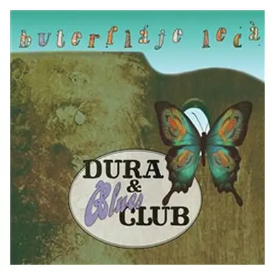 Buterfláje lecá - CD - & Blues Club Dura