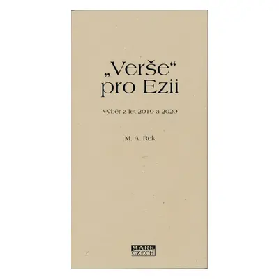 „Verše“ pro Ezii - M. A. Rek