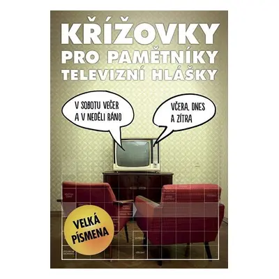 Křížovky pro pamětníky - Televizní hlášky