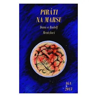 Piráti na Marsu - Rudolf Mentzl