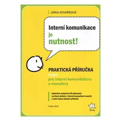 Interní komunikace je nutnost! - Jarka Kovaříková