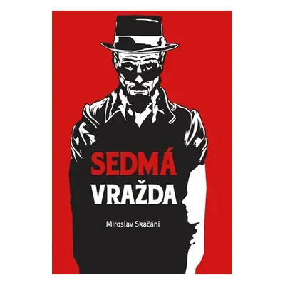 Sedmá vražda - Miroslav Skačáni