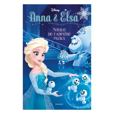 Anna a Elsa - Návrat do Ľadového paláca - Erica David