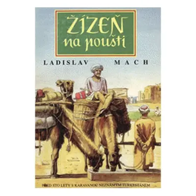 Žízeň na poušti - Ladislav Mach