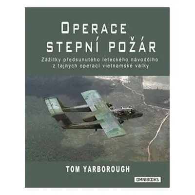 Operace Stepní požár - Tom Yarborough