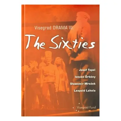 Visegrad Drama III - The Sixties - Leopold Lahola