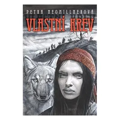 Vlastní krev - Petra Neomillnerová