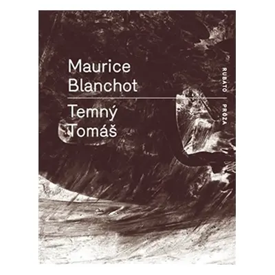 Temný Tomáš - Maurice Blanchot