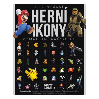 Legendární herní ikony – Kompletní průvodce - Retro Gamer