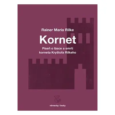 Píseň o lásce a smrti korneta Kryštofa Rilkeho / Weise von Liebe und Tod des Cornets Christoph R