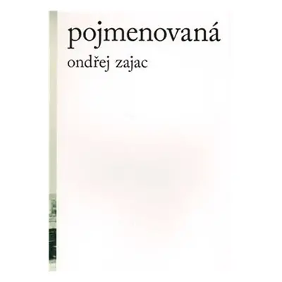 Pojmenovaná - Ondřej Zajac