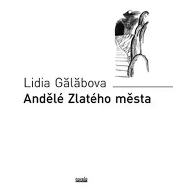 Andělé Zlatého města - Lidia Galabova