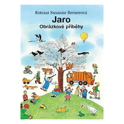 Jaro - Obrázkové příběhy - Susanne Berner Rotraut