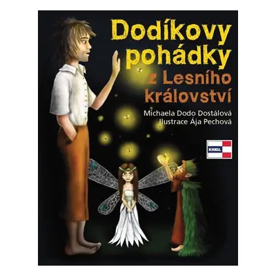 Dodíkovy pohádky z Lesního království - Michaela Dostalová