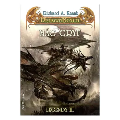 DragonRealm Legendy 2 - Mág Gryf - Richard A. Knaak