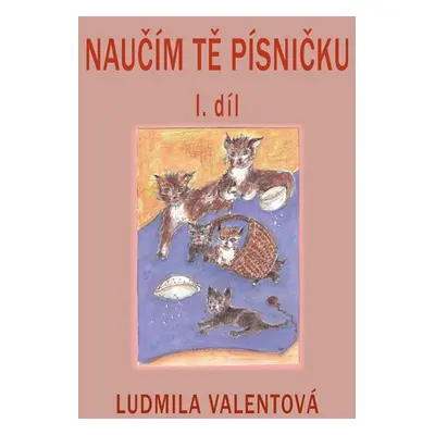 Naučím tě písničku - 1.díl - Ludmila Valentová