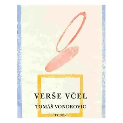 Verše včel - Tomáš Vondrovic