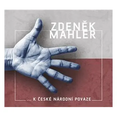 K české národní povaze - CD - Zdeněk Mahler