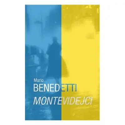 Montevidejci - Mario Benedetti