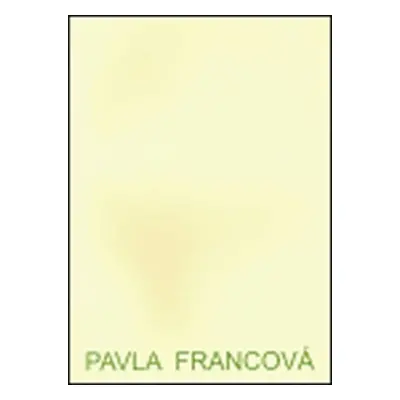 Pavla Francová - katalog - Pavla Francová