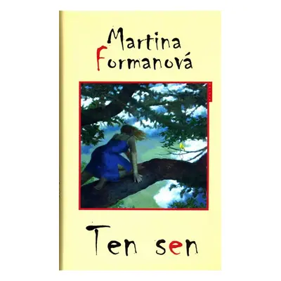 Ten sen - Martina Formanová