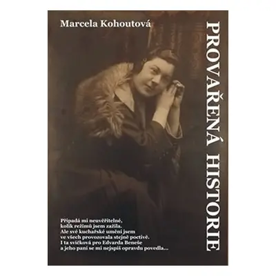 Provařená historie - Marcela Kohoutová