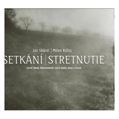 Setkání / Stretnutie + CD - Milan Rúfus