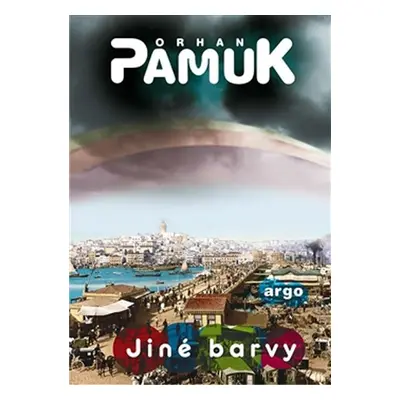 Jiné barvy - Orhan Pamuk