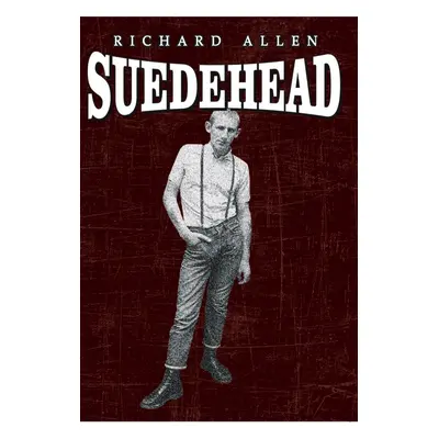 Suedehead - Richard Allen