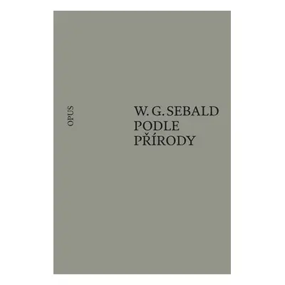 Podle přírody - Winfried Georg Sebald