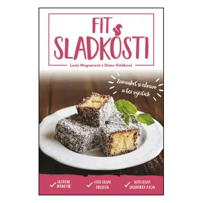 Fit sladkosti - Lucia Wagnerová