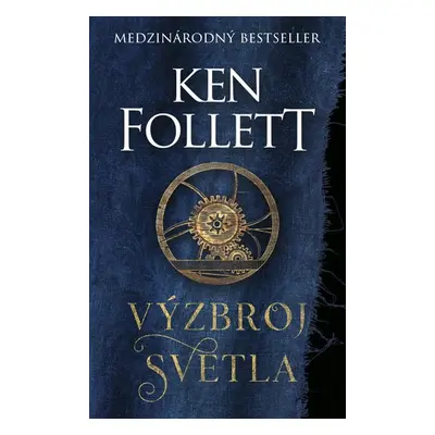 Výzbroj svetla - Ken Follett