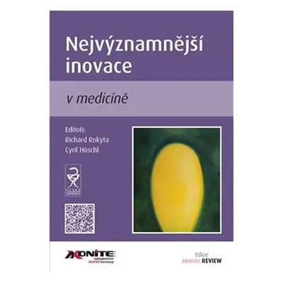 Nejvýznamnější inovace v medicíně - Cyril Höschl