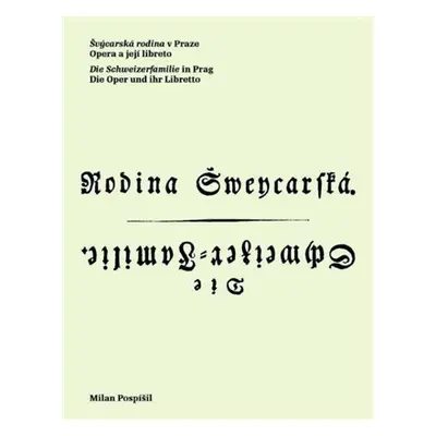 Švýcarská rodina v Praze / Die Schweizerfamilie in Prag - Milan Pospíšil