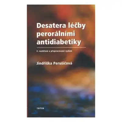 Desatera léčby perorálními antidiabetiky - Jindřiška Perušičová