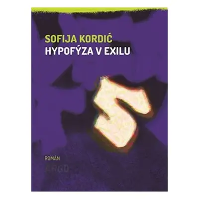 Hypofýza v exilu - Sofija Kordić