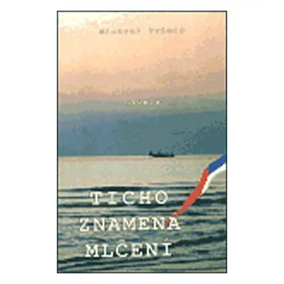 Ticho znamená mlčení - Michael Primas