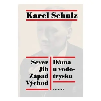 Sever Jih Východ Západ - Dáma u vodotrysku - Karel Schulz