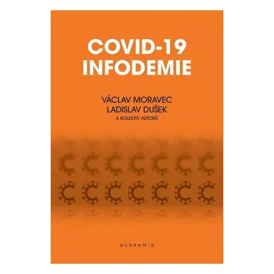 Covid-19 Infodemie - Václav Moravec