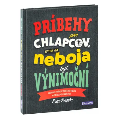 Príbehy pre chlapcov, ktorí sa neboja byť výnimoční