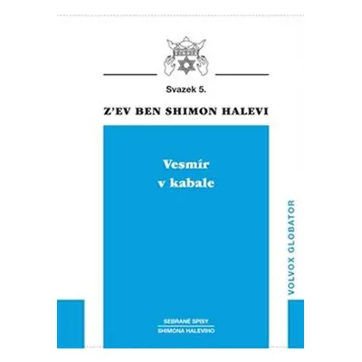 Vesmír v kabale - Z´ev ben Shimon Halevi