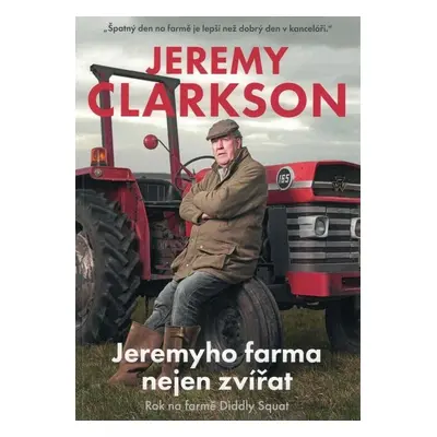 Jeremyho farma nejen zvířat - Jeremy Clarkson