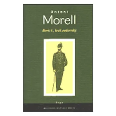 Boris I., král andorrský - Antoni Morell